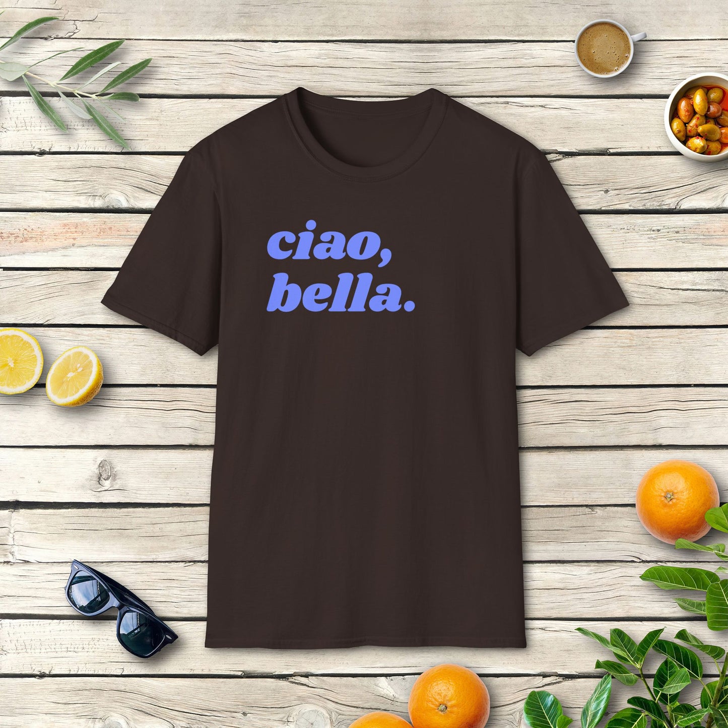 Ciao, Bella - T-Shirt